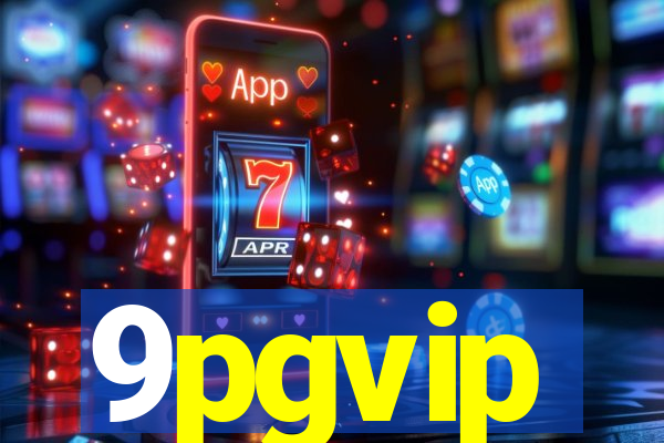 9pgvip