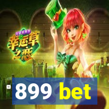 899 bet