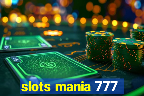 slots mania 777