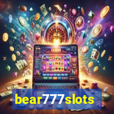 bear777slots