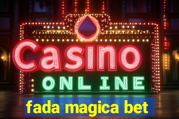 fada magica bet