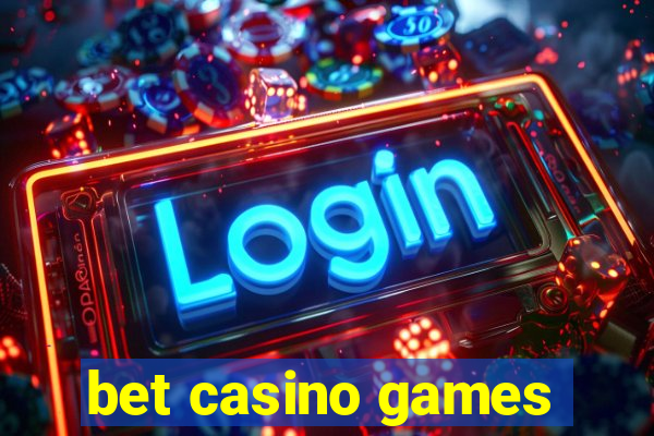 bet casino games