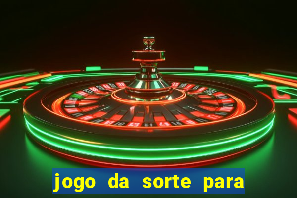 jogo da sorte para ganhar dinheiro