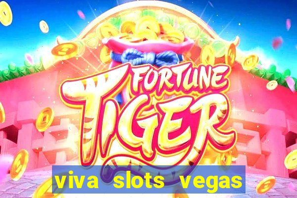 viva slots vegas casino gratis