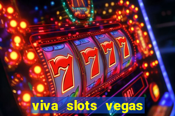 viva slots vegas casino gratis