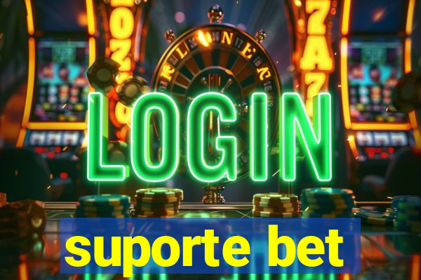 suporte bet