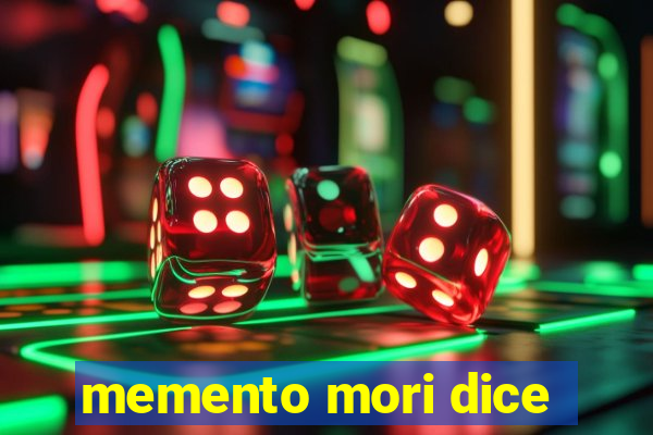 memento mori dice