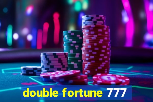 double fortune 777