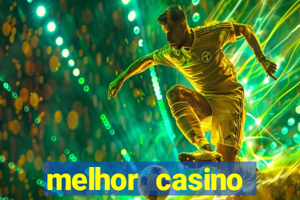 melhor casino online 2023