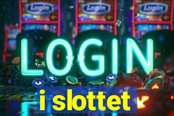 i slottet