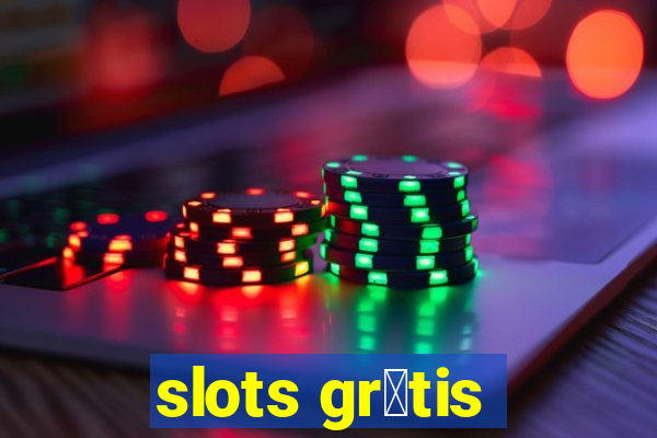 slots gr谩tis