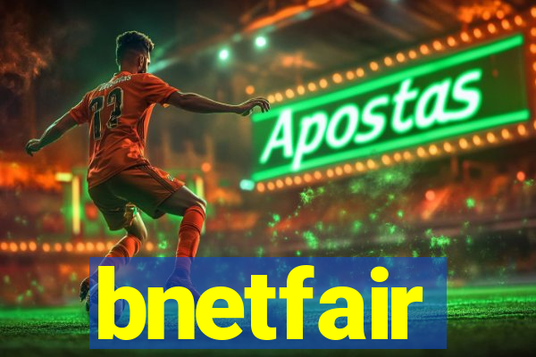 bnetfair