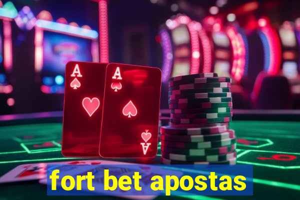 fort bet apostas