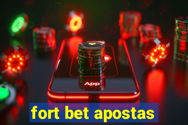 fort bet apostas