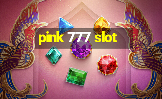 pink 777 slot