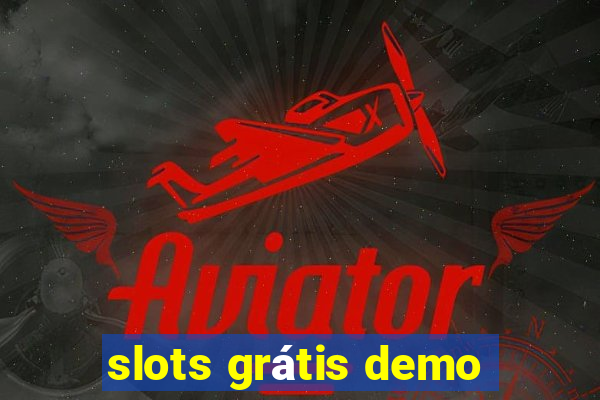 slots grátis demo