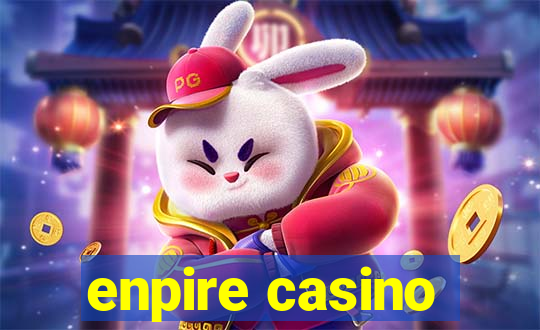 enpire casino