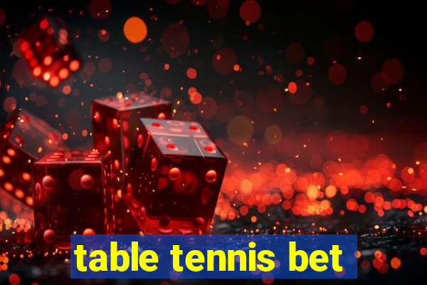 table tennis bet