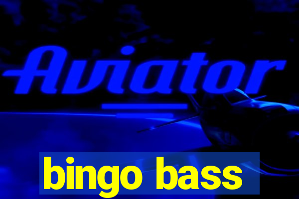 bingo bass