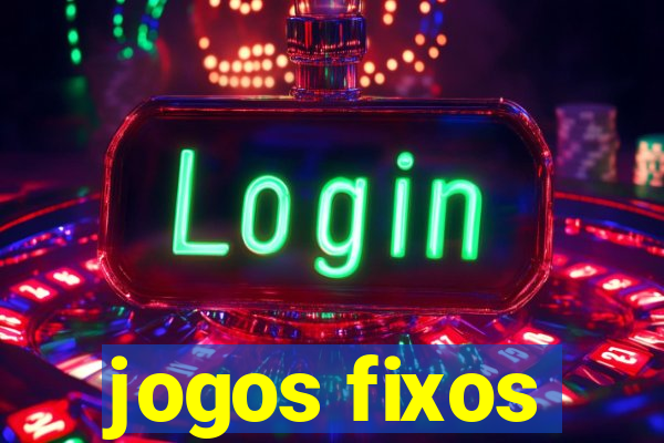 jogos fixos