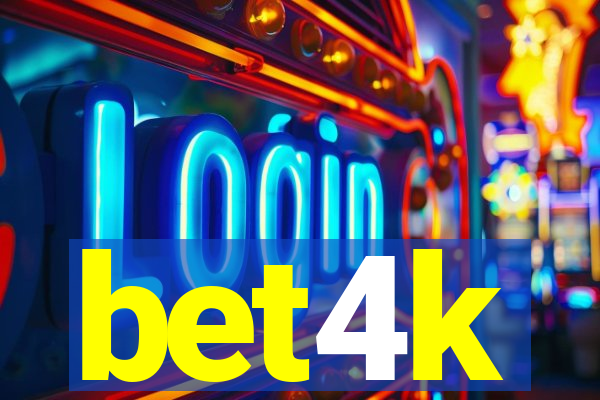 bet4k