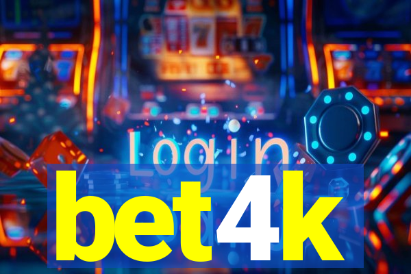 bet4k