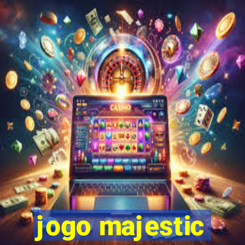 jogo majestic