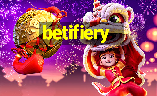 betifiery