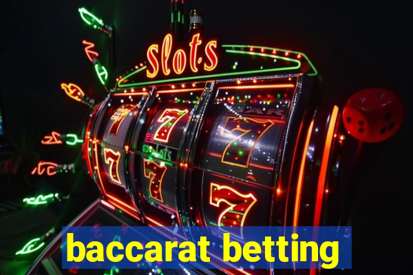 baccarat betting