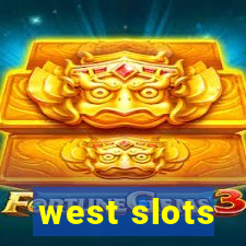 west slots