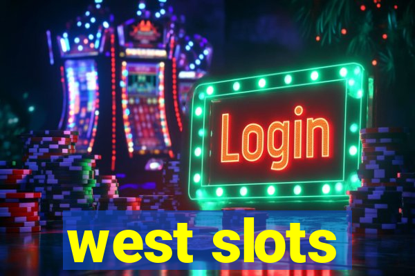 west slots