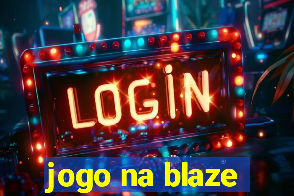 jogo na blaze