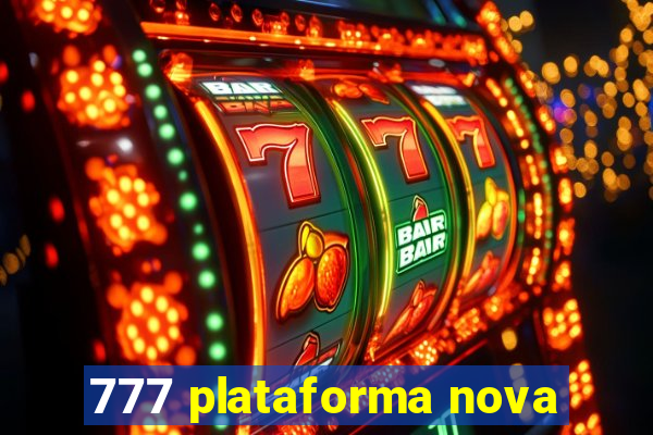 777 plataforma nova