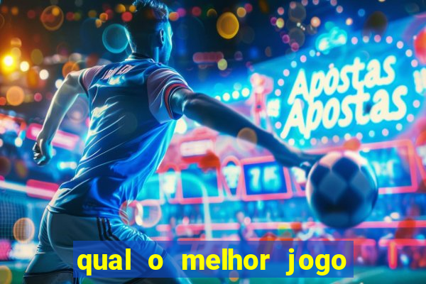 qual o melhor jogo que dá dinheiro