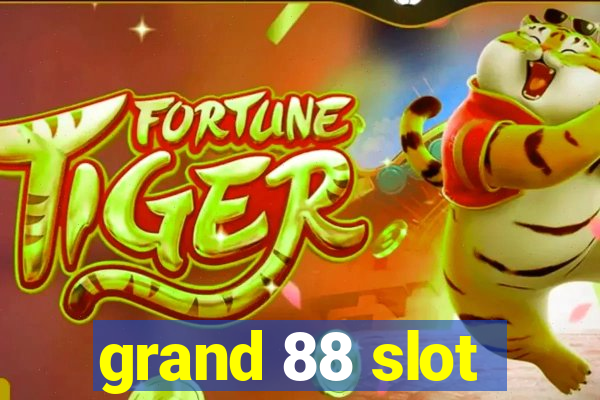 grand 88 slot