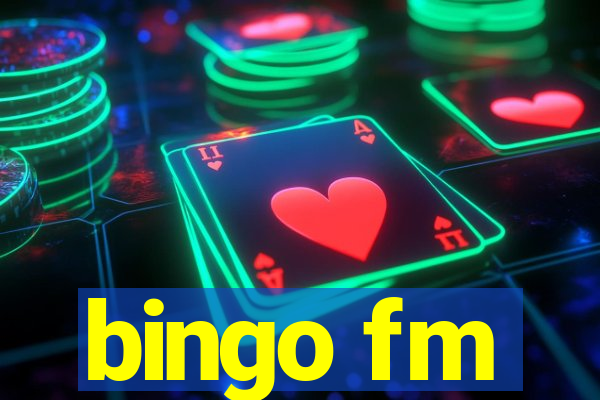 bingo fm