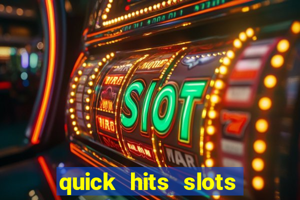 quick hits slots online real money