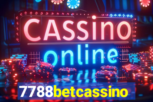 7788betcassino