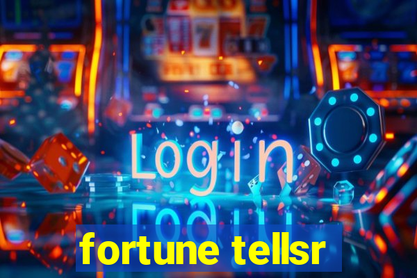 fortune tellsr