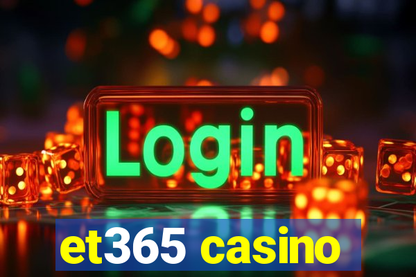 et365 casino