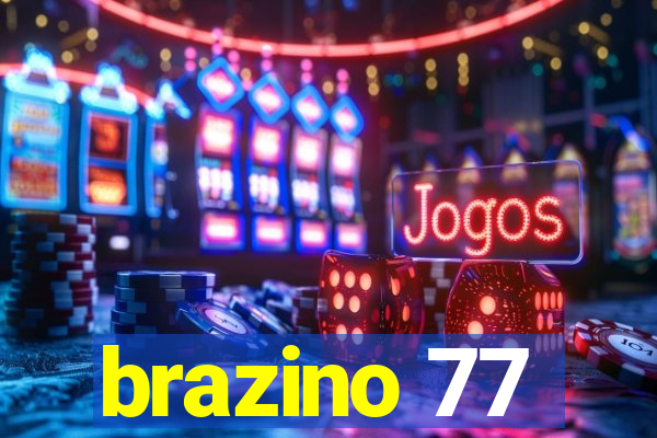 brazino 77