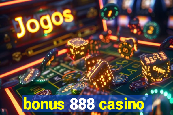 bonus 888 casino