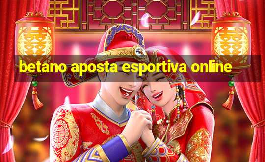 betano aposta esportiva online