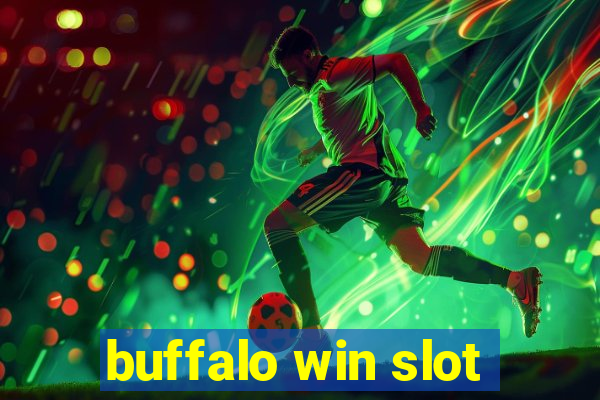 buffalo win slot