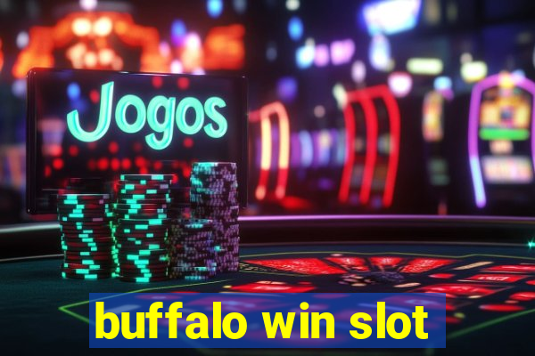 buffalo win slot