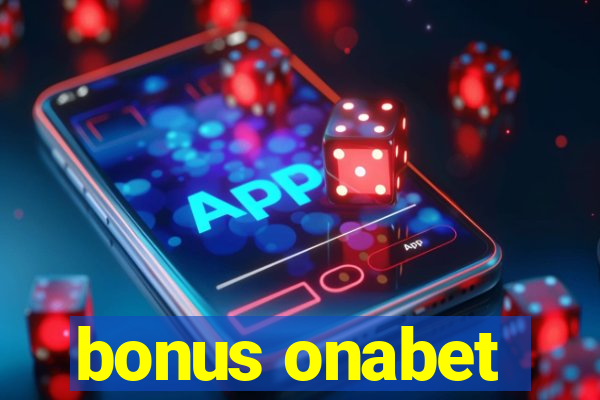 bonus onabet