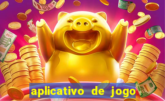 aplicativo de jogo que ganha dinheiro