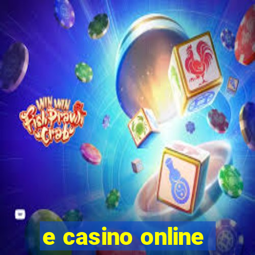 e casino online