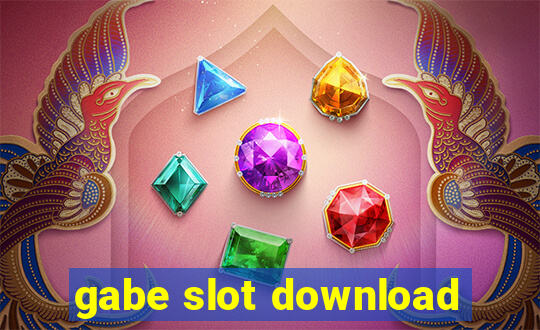 gabe slot download