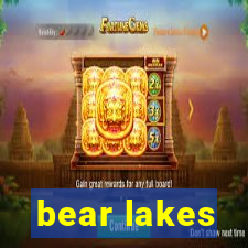 bear lakes